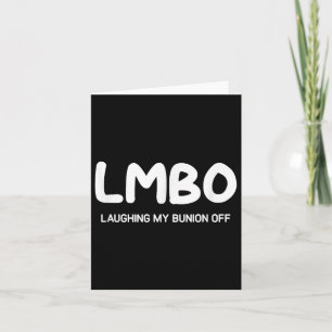 Lmbo Laughing My Bunion Off, Funny, Jokes, Sarcast Karte