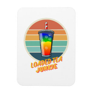 Loaded Tea Junkie Magnet