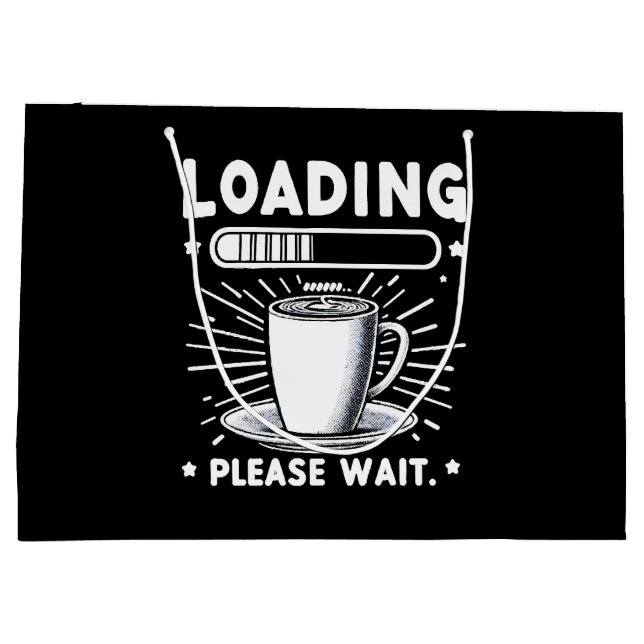 Loading Bitte warten Sie auf Kaffee lustige Kaffee Große Geschenktüte (Rückseite)