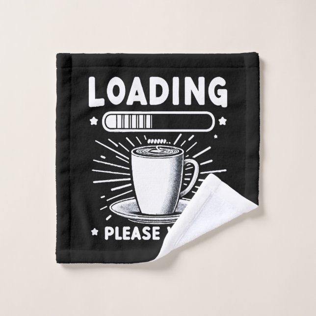 Loading Bitte warten Sie auf Kaffee lustige Kaffee Waschlappen (Waschlappen)
