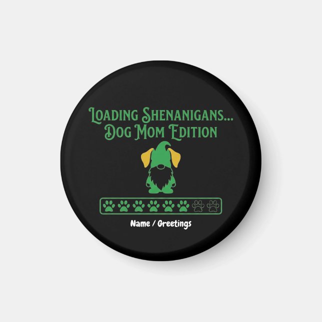 Loading Shenanigans Dog Mom Gnome St Patrick's Day Magnet (Vorne)