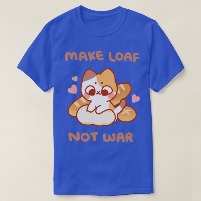Loaf statt Krieg T-Shirt (Design vorne)