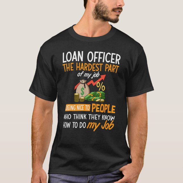 Loan Officer Assistant Mortgage Loan Lender Traini T-Shirt (Vorderseite)