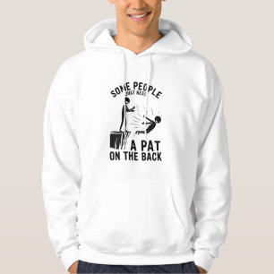 Lob auf den Rücken Lustiger Erwachsener Sarkastisc Hoodie