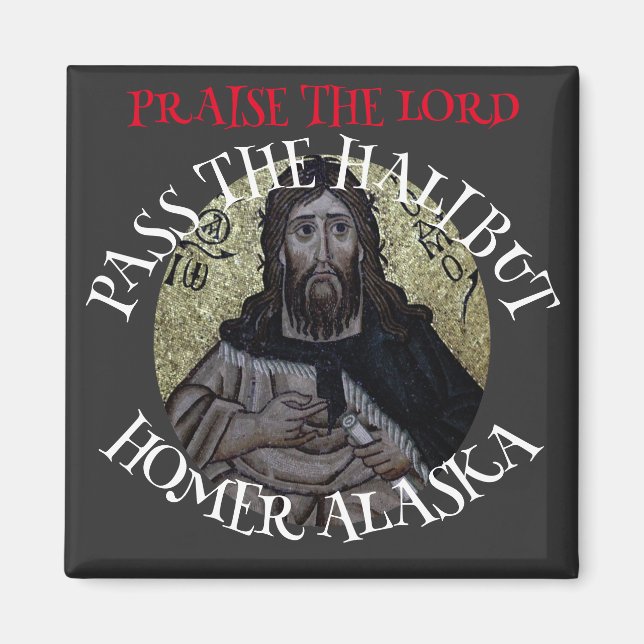 Lob für den Herrn Pass der Halibut Magnet (Vorne)