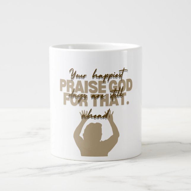 Lob Gott Glauben inspiriert Jumbo-Tasse (Vorderseite)