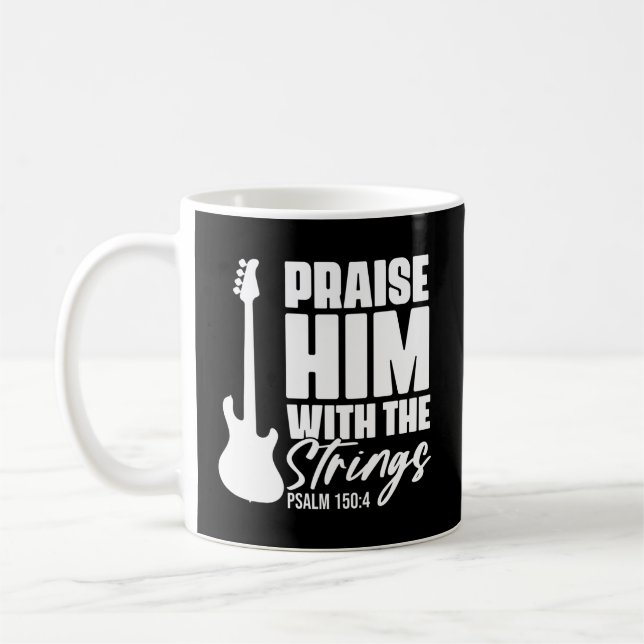 Lob ihn mit den für Gitarre Christlichen Streicher Kaffeetasse (Links)