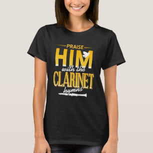 Lob ihn mit den Klarinettenhymnen Cool Retro Pres T-Shirt
