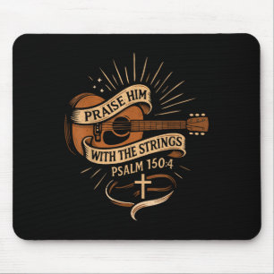 Lob ihn mit den Streichern Jesus akustischer Gitar Mousepad