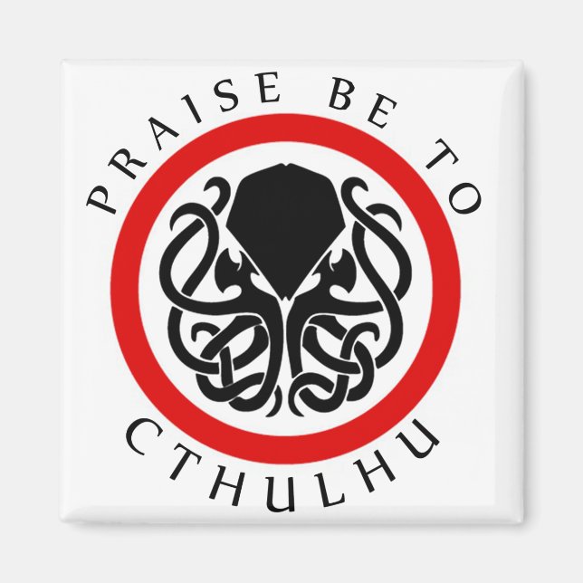 Lob sei Cthulhu Magnet (Vorne)