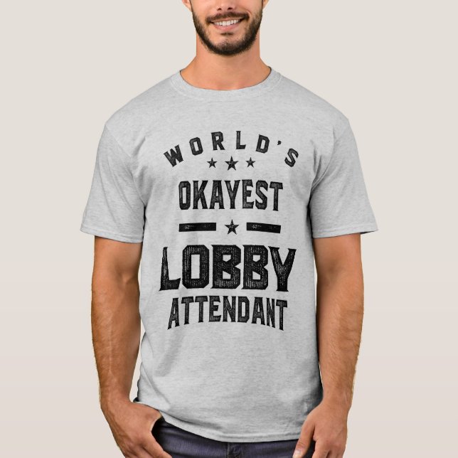 Lobby Attendant Job Title Gift T-Shirt (Vorderseite)