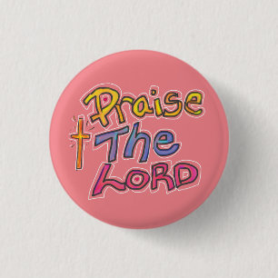 „Lobe den HERRN“ Christlicher Glaubenszitat Rosa  Button