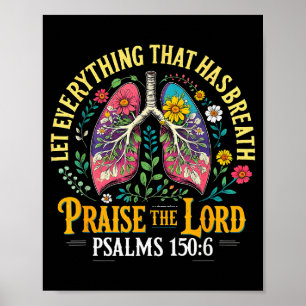 Lobe den Herrn Psalmen 150_6 Florale christliche K Poster