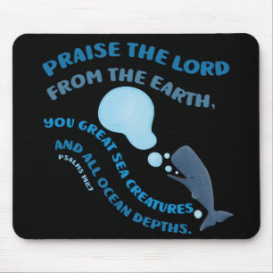 Lobe den Herrn Wal Bibelvers Psalmen christlich Mousepad