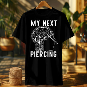 Lobotomy Shirt My Next Piercing, lustiges iconisch