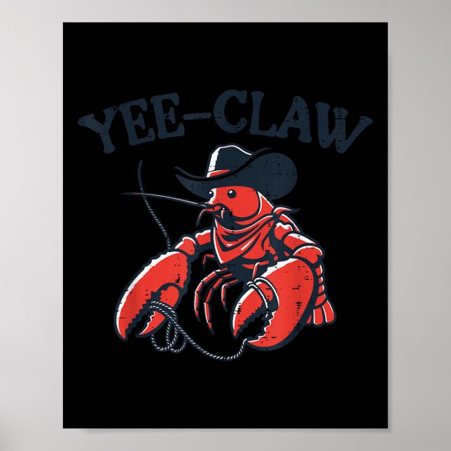 Lobster Crayfish Yee Claw Funny Crawfish Pun Men W Poster (Vorne)