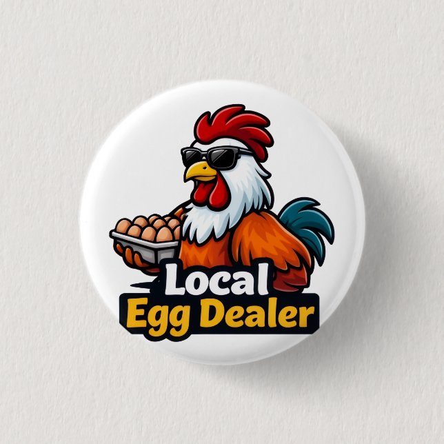 Local egg dealer, gansta, roster. button (Vorderseite)