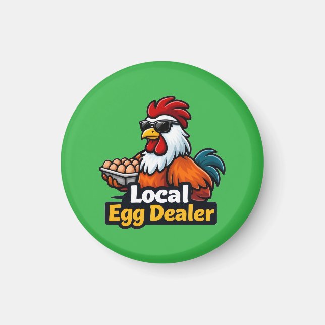Local egg dealer, gansta, roster. magnet (Vorne)