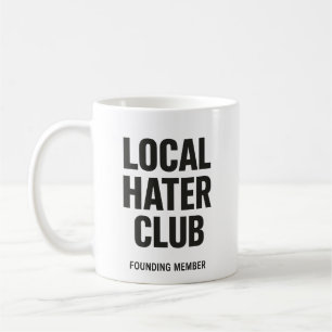 Local Hater Club Tasse - Gründungsmitglied