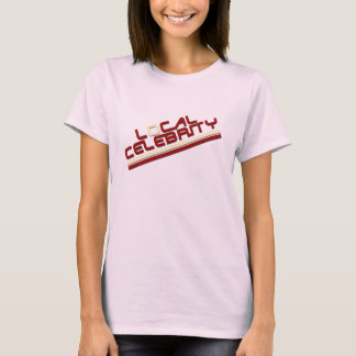Localcelebrityred T-Shirt