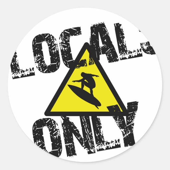 Locals only surfer danger sign surf runder aufkleber (Vorderseite)