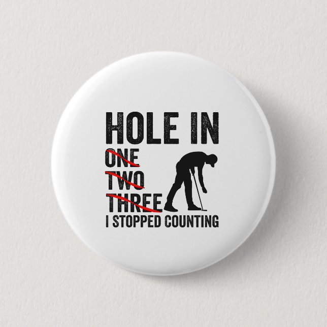 Loch in einem zwei Bäume hörte ich auf, Funny Golf Button (Vorderseite)