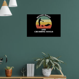 Löcher treffen Seelen zermalmen Lustiges Retro Cor Poster