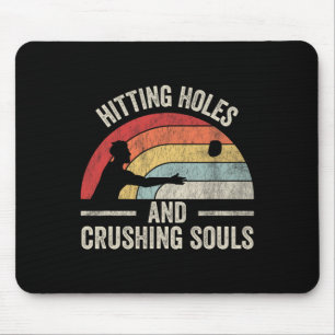 Löcher treffen und Seelen zerquetschen Retro  Mousepad