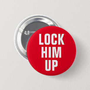 "Lock Ihm Up": Trump Button