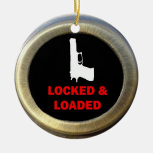 Locked und Loaded Gun Keramikornament