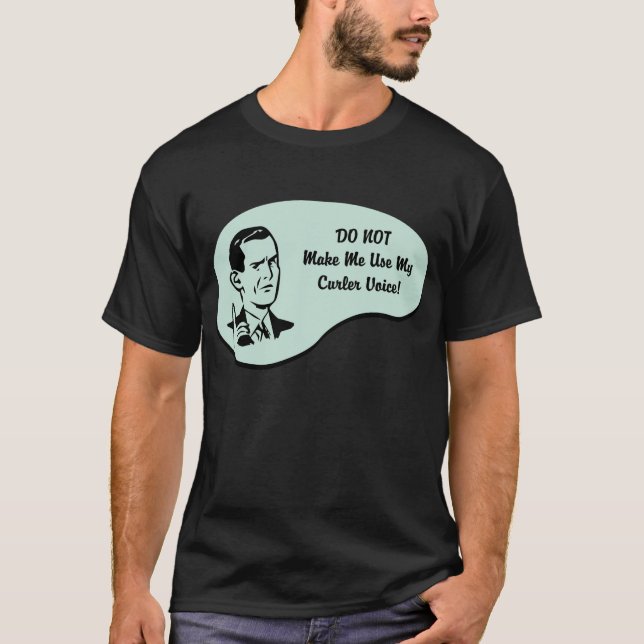 Lockenwickler-Stimme T-Shirt (Vorderseite)
