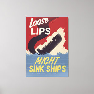 Lockere Lippen könnten Schiffe versenken Leinwanddruck