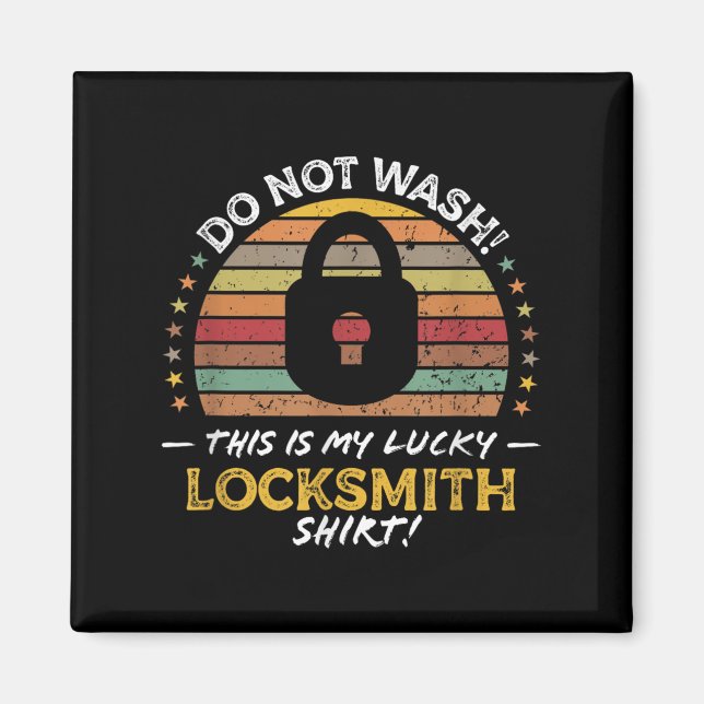 Locksmith Funny Quote, Lock Picker Graphic Magnet (Vorne)