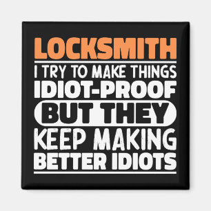 Locksmith ich versuche, Dinge zu Lustigen Sprüchen Magnet
