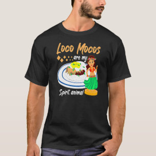 Loco Mocos sind mein Geist tierisches hawaiianisch T-Shirt