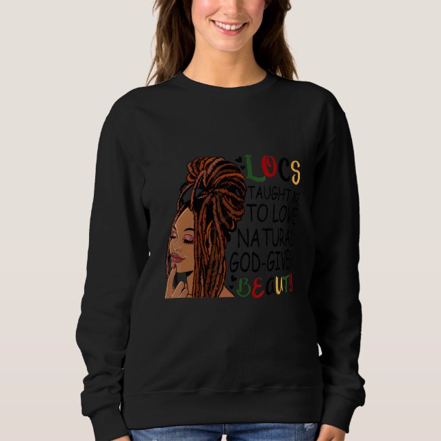 Locs brachte mir die Liebe von natürlichem Gott, g Sweatshirt (Vorderseite)