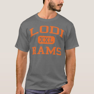 Lodi - RAMs - Lodi Highschool - Lodi New-Jersey T-Shirt