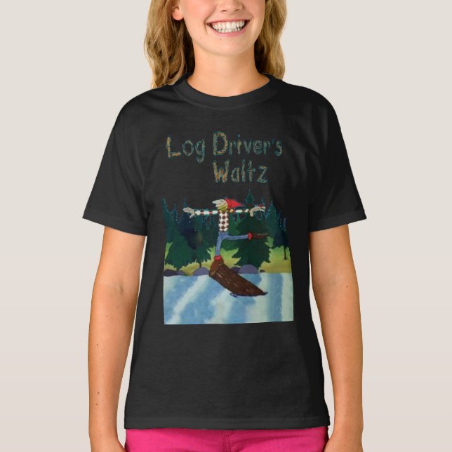 Log Driver&x27;s Waltz Classic T - Shirt (Vorderseite)