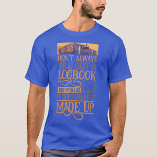Log Truck Driver And Tow Truck Operator 1833 T-Shirt