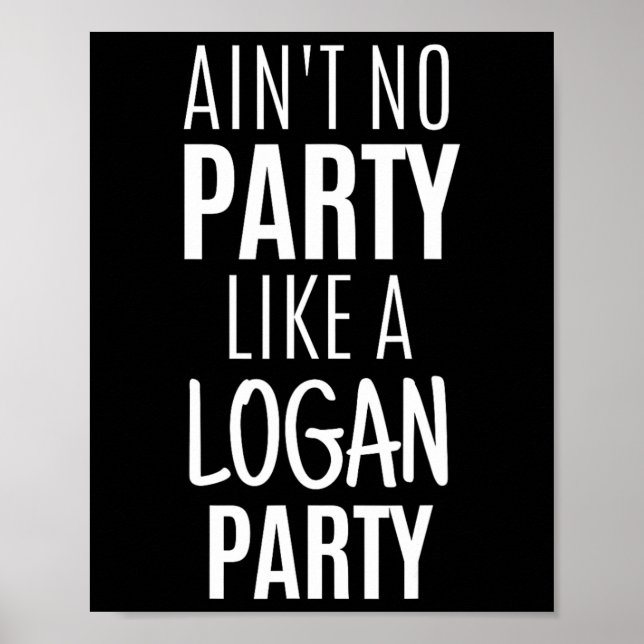 Logan Funny Personalisiert Name Party Geburtstag C Poster (Vorne)