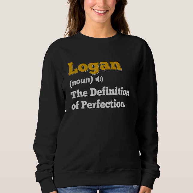 Logan Gift Name Personalisiert Geburtsname Definit Sweatshirt (Vorderseite)