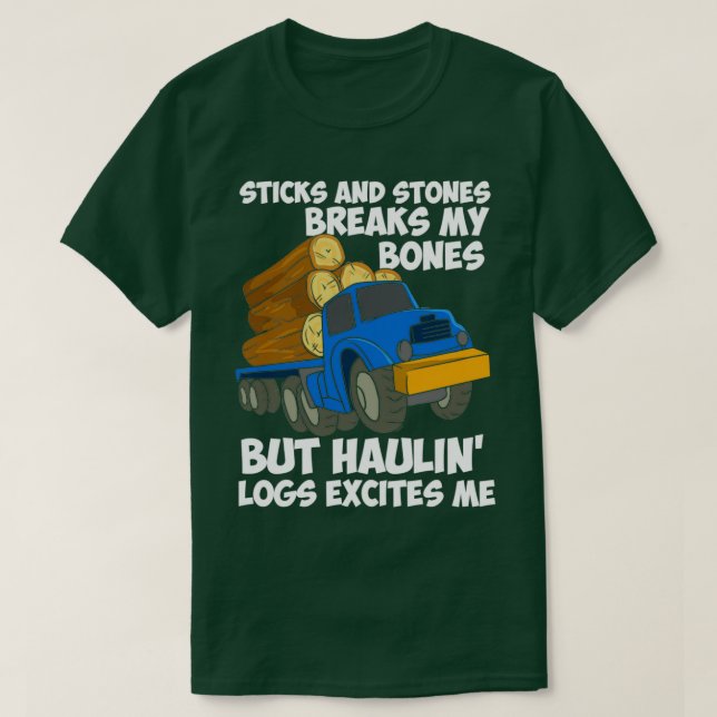 LOGGING TRUCK DRIVER Hauling Logs T-Shirt (Design vorne)