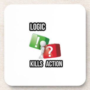"Logic Kills Action" - Macher-Mentalität, Streetwe Getränkeuntersetzer