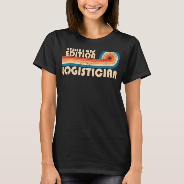 LOGISTICIAN Funny Job Title Professionals Geburtst T-Shirt (Vorderseite)
