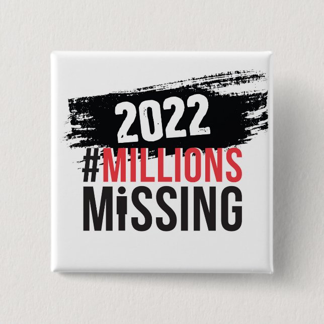 Logo-Button #MillionsMissing 2022 Button (Vorderseite)
