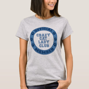 Logo Crazy Cat Lady Club Offiziellen Mitglieder Sh T-Shirt