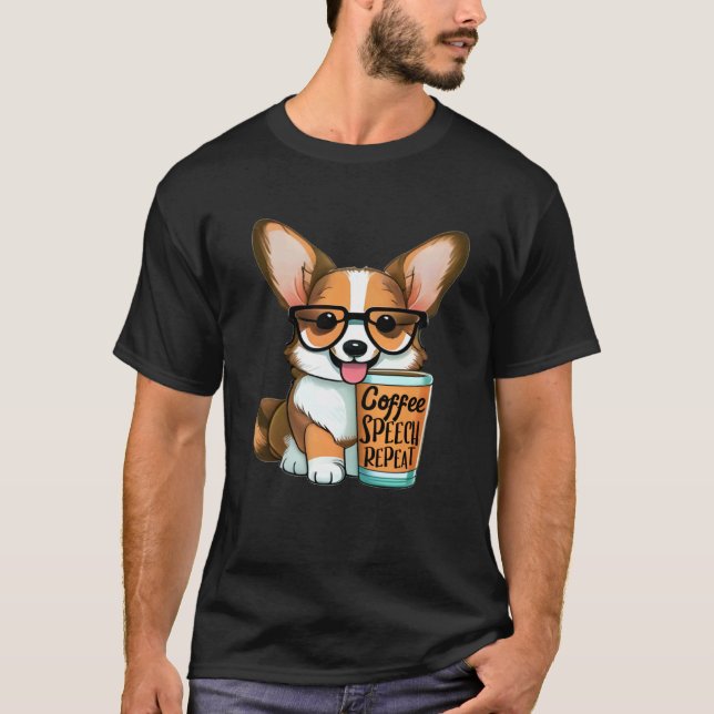 Logopäde Kaffeetrinker Corgi T-Shirt (Vorderseite)
