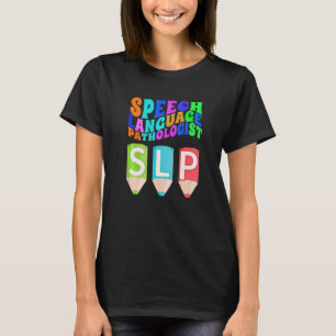 Logopäde Slp Ihre Worte Zählen T-Shirt