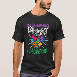 Logopädie-Therapie Au Einiges Autismus-Bewusstsein T-Shirt