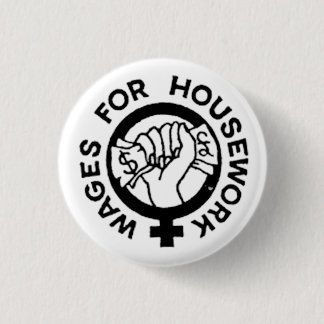 Löhne für Hausarbeit-Knopf Button